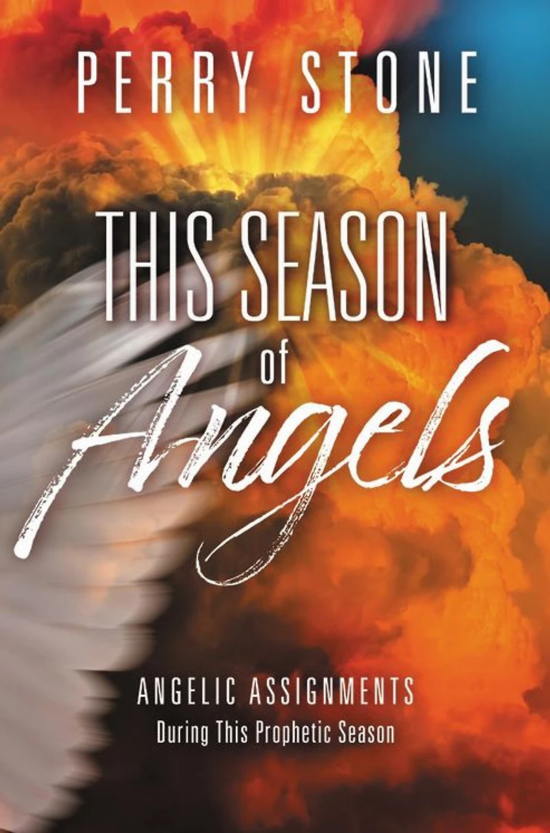 This Season of Angels: Angelic Assignments During Prophetic