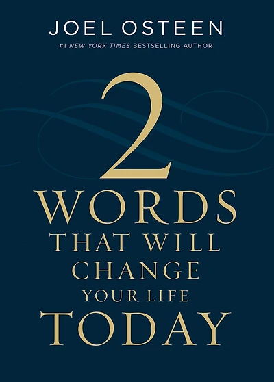 Two Words That Will Change Your Life Today