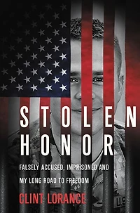 Stolen Honor: Falsely Accused, Imprisoned, and My Long Road to Freedom