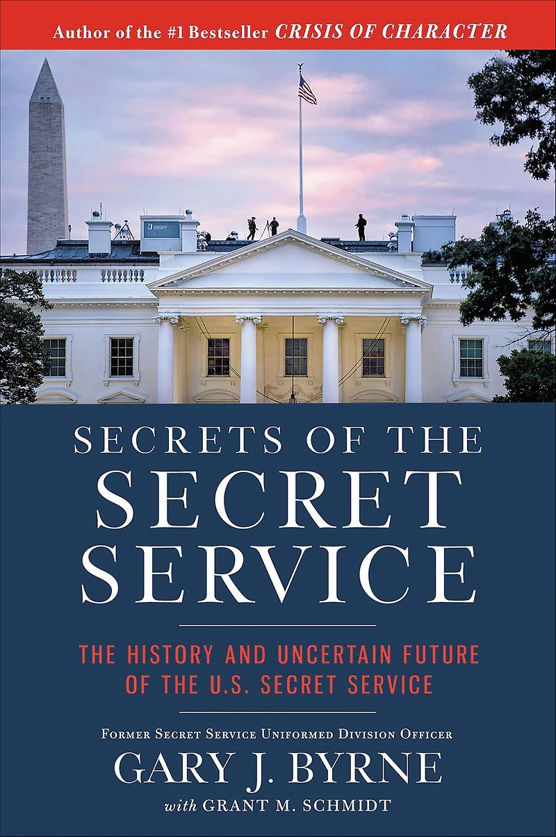 Secrets of the Secret Service: History and Uncertain Future U.S. Service