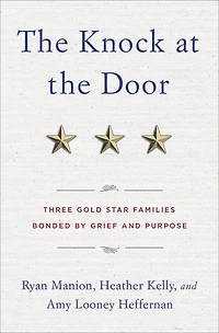 the Knock at Door: Three Gold Star Families Bonded by Grief and Purpose