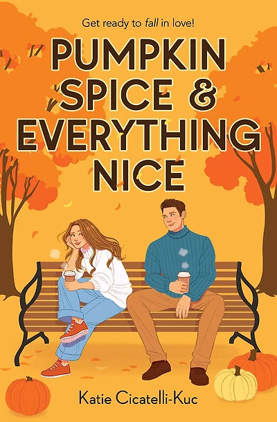 Pumpkin Spice & Everything Nice (A Cup o' Jo Novel)