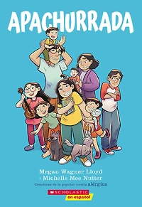 Apachurrada: Una novela gráfica (Squished: A Graphic Novel)