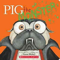 Pig the Monster (Pig Pug Series)