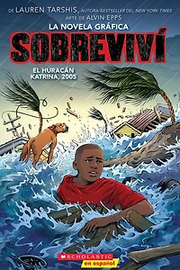 Sobreviví el huracán Katrina, 2005 (Graphix) (I Survived Hurricane 2005)