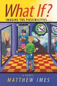 What If?: Imagine the Possibilities...