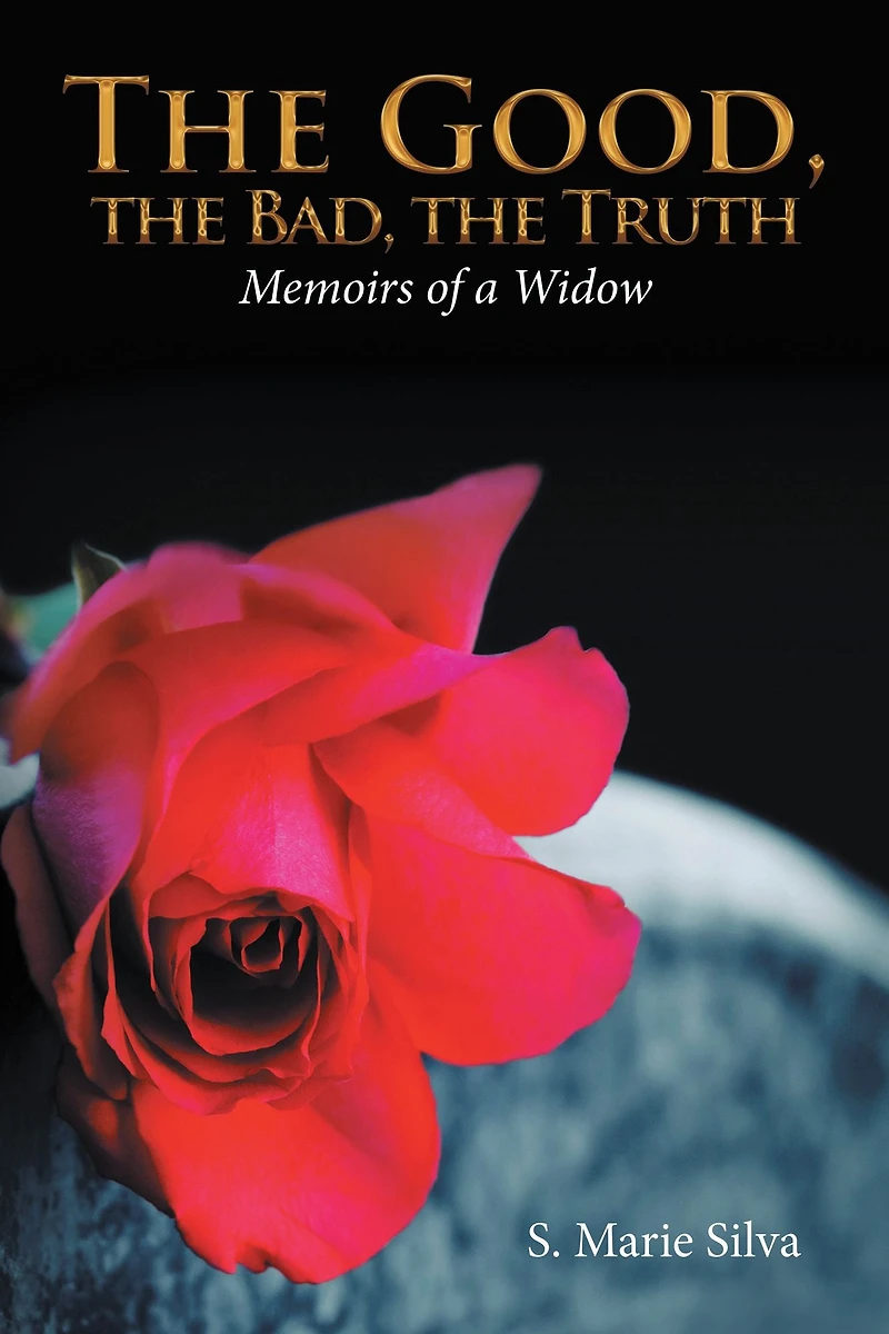 The Good, the Bad, the Truth: Memoirs of a Widow