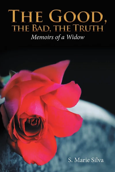 The Good, the Bad, the Truth: Memoirs of a Widow