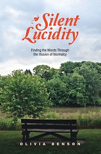 Silent Lucidity: Finding the Words Through Illusion of Normalcy