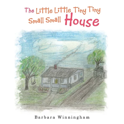 The Little Little Tiny Tiny Small Small House