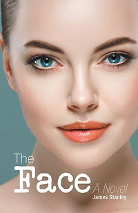 The Face: A Novel