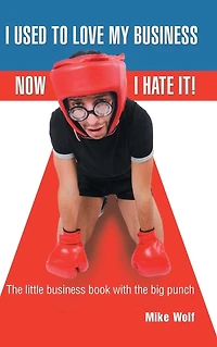 I Used to Love My Business Now Hate It!
