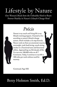 Lifestyle by Nature: One Woman's Break from the Unhealthy Herd to Roam Forever Healthy in Nature's Lifestyle Change Herd
