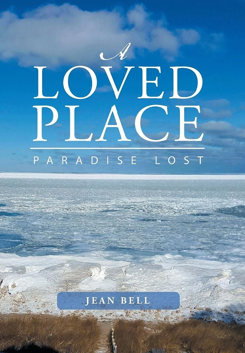 A Loved Place: Paradise Lost