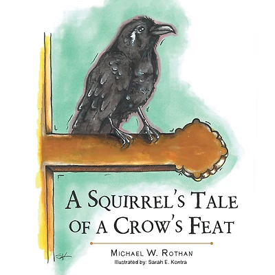 A Squirrel'S Tale of a Crow'S Feat
