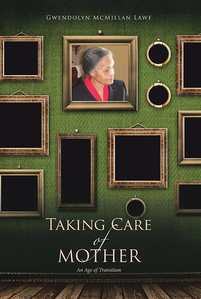 Taking Care of Mother: An Age Transition