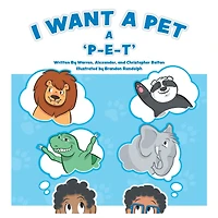 I Want a Pet: A P-E-T