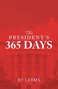 The President'S 365 Days