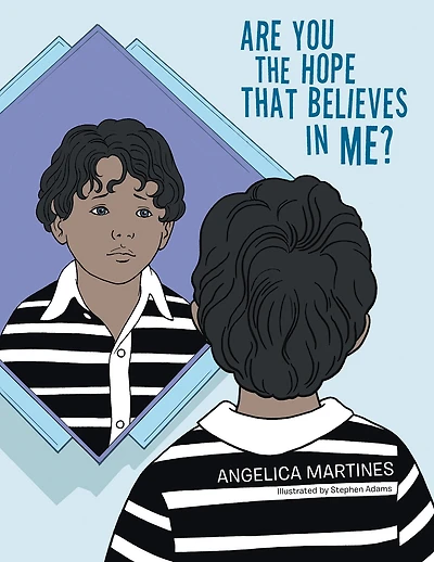Are You the Hope That Believes in Me?