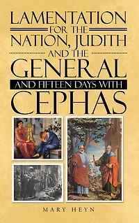 Lamentation for the Nation, Judith and the General and Fifteen Days with Cephas