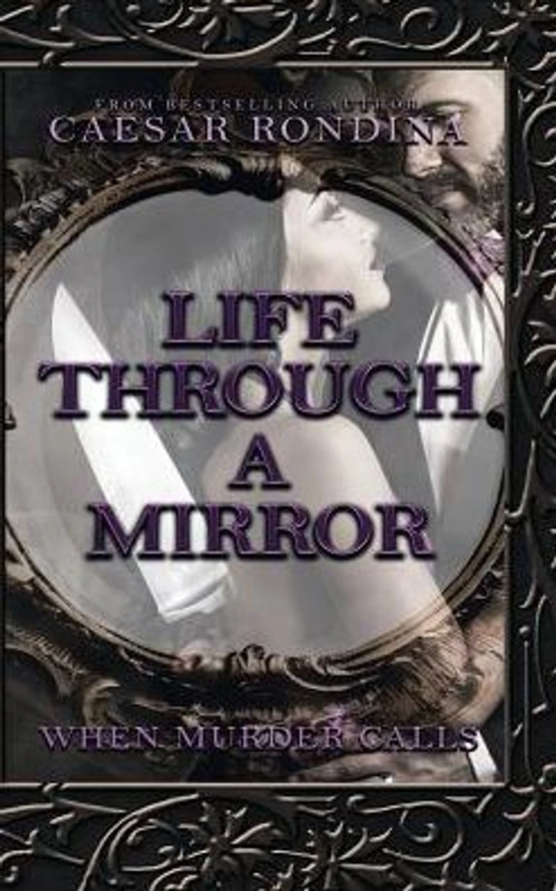 Life Through a Mirror: When Murder Calls