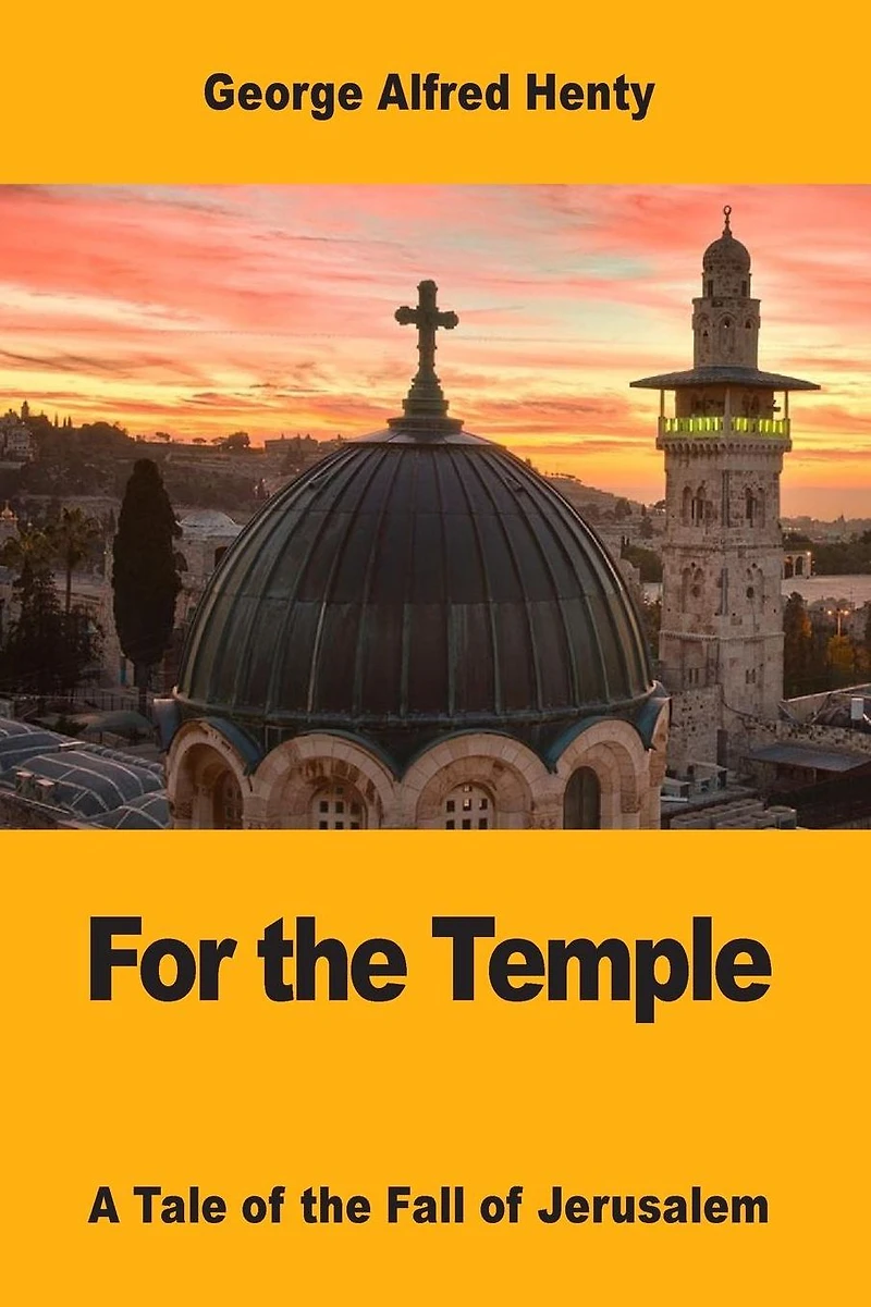 For the Temple: A Tale of Fall Jerusalem