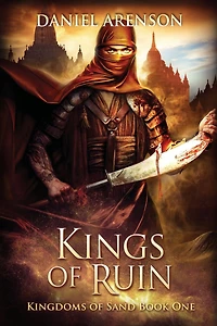 Kings of Ruin: Kingdoms Sand, Book 1
