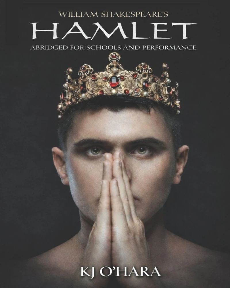 Hamlet: Abridged for Schools and Performance