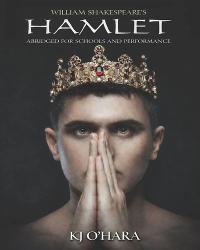 Hamlet: Abridged for Schools and Performance