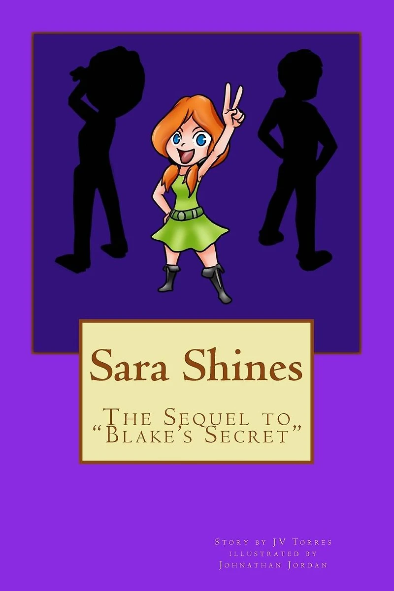 Sara Shines: Sequel to "Blake's Secret"
