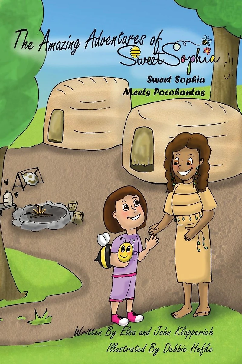 The Amazing Adventures of Sweet Sophia: Sweet Sophia Meets Pocahontas