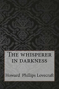 The Whisperer Darkness