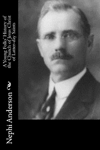 A Young Folks' History of the Church Jesus Christ Latter-Day Saints