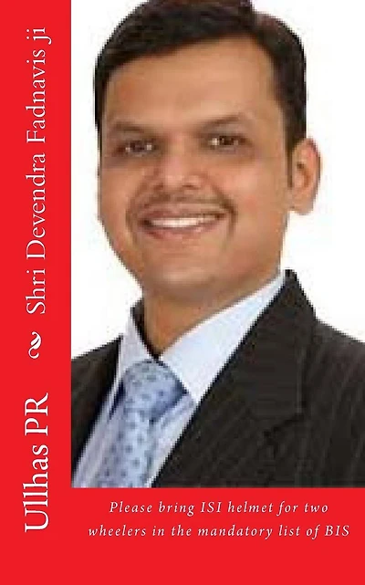 Shri Devendra Fadnavis ji: Bring ISI helmet in the mandatory list of BIS