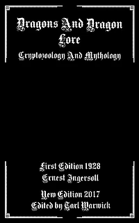 Dragons And Dragon Lore: Cryptozoology and Mythology