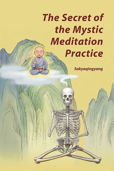 The Secret of the Mystic Meditation Practice