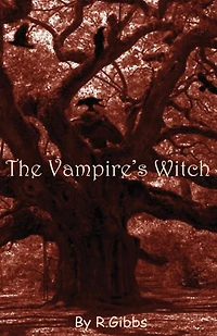 The Vampire's Witch: Rising