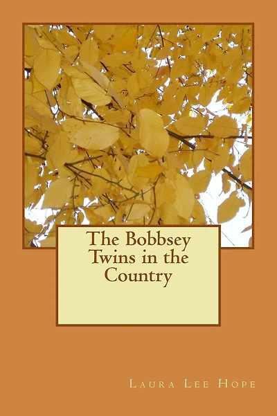 The Bobbsey Twins in the Country