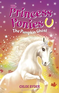 The Pumpkin Ghost (Princess Ponies Series #10)