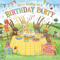 We're Going to A Birthday Party: Lift-the-Flap Adventure (The Bunnies of Hoppity Hill)