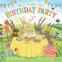 We're Going to A Birthday Party: Lift-the-Flap Adventure (The Bunnies of Hoppity Hill)