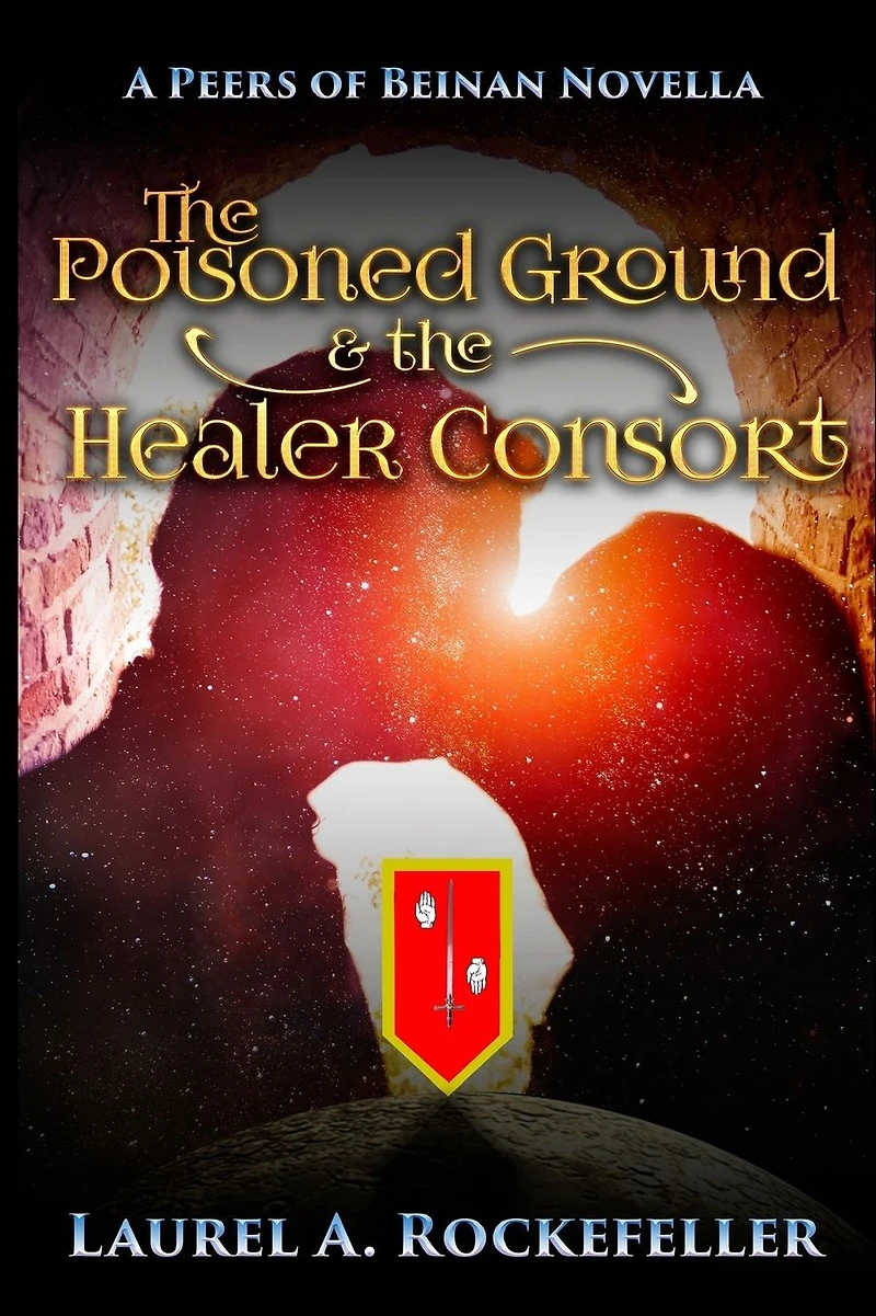 the Poisoned Ground and Healer Consort (The Peers of Beinan, #3)
