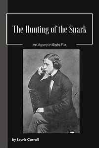 the Hunting of Snark: An Agony Eight Fits