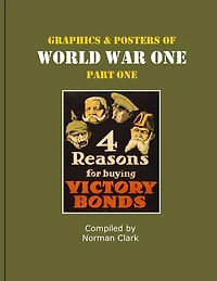 Graphics and Posters of World War One Part 1