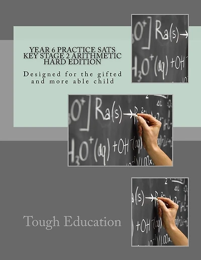 Year Practice SATs Key Stage 2 Arithmetic Hard Edition: Designed for the gifted and more able child