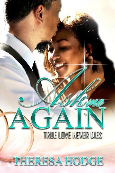 Ask Me Again: True Love Never Dies