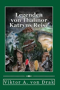 Legenden von Thalinor: Katryns Reise