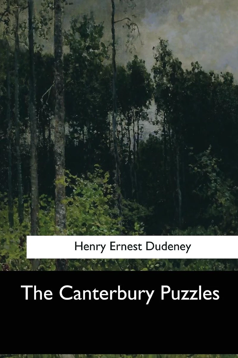 The Canterbury Puzzles (Illustrated)