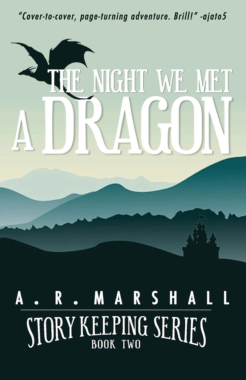 The Night We Met A Dragon (Story Keeping Series, Book 2)