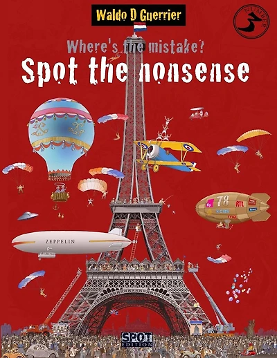 Where's the Mistake? Spot the Nonsense 3: An educational playbook for children from age 8